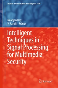 Imagen de portada: Intelligent Techniques in Signal Processing for Multimedia Security 9783319447896
