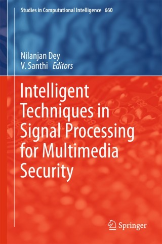 Cover image: Intelligent Techniques in Signal Processing for Multimedia Security 9783319447896