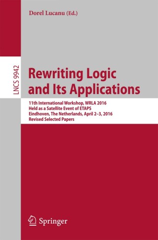 Imagen de portada: Rewriting Logic and Its Applications 9783319448015