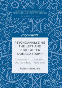 Cover image: Psychoanalyzing the Left and Right after Donald Trump 9783319448077