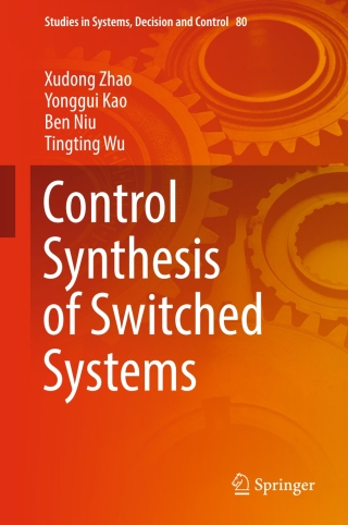 صورة الغلاف: Control Synthesis of Switched Systems 9783319448282