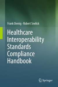 Cover image: Healthcare Interoperability Standards Compliance Handbook 9783319448374