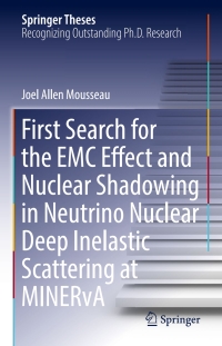 表紙画像: First Search for the EMC Effect and Nuclear Shadowing in Neutrino Nuclear Deep Inelastic Scattering at MINERvA 9783319448404