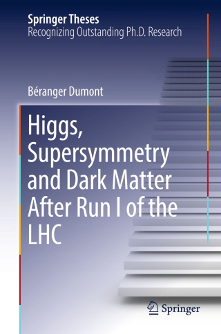 Imagen de portada: Higgs, Supersymmetry and Dark Matter After Run I of the LHC 9783319449555