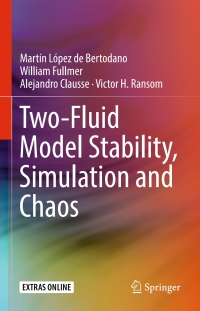 Cover image: Two-Fluid Model Stability, Simulation and Chaos 9783319449678