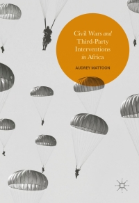 صورة الغلاف: Civil Wars and Third-Party Interventions in Africa 9783319449821