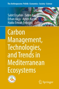 表紙画像: Carbon Management, Technologies, and Trends in Mediterranean Ecosystems 9783319450346