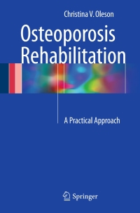 Titelbild: Osteoporosis Rehabilitation 9783319450827