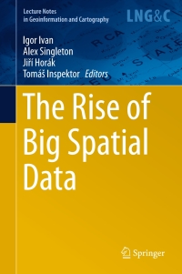 Cover image: The Rise of Big Spatial Data 9783319451220