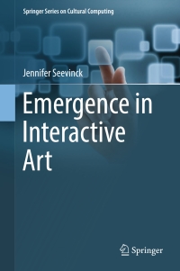 Cover image: Emergence in Interactive Art 9783319451992
