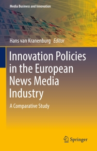 Imagen de portada: Innovation Policies in the European News Media Industry 9783319452029