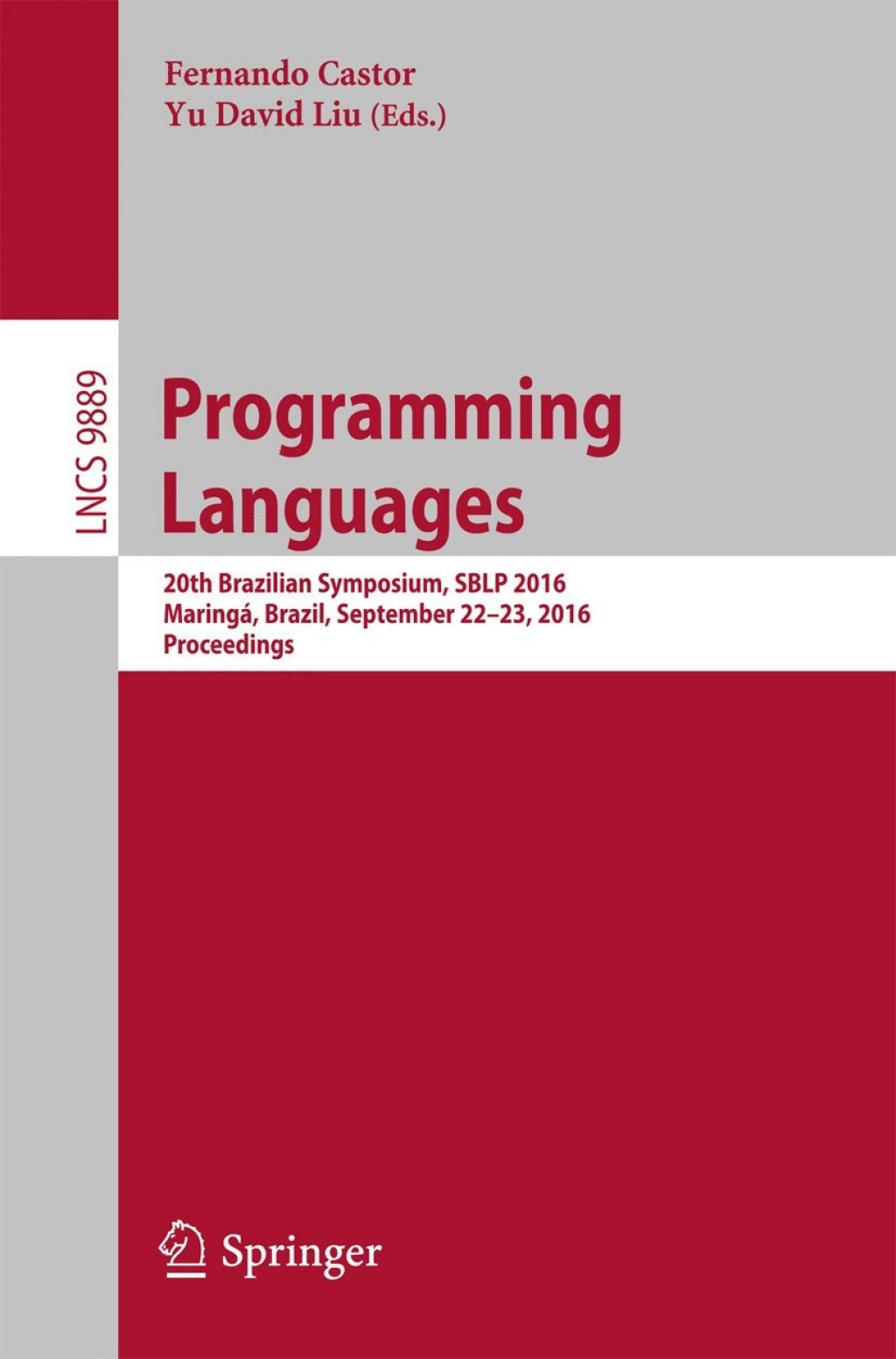 Programming Languages 20th Brazilian Symposium, SBLP 2016, Maringá, Brazil, September 22-23, 2016, Proceedings