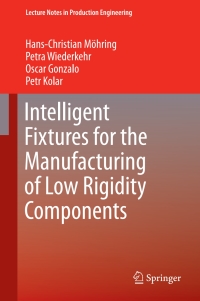 Imagen de portada: Intelligent Fixtures for the Manufacturing of Low Rigidity Components 9783319452906
