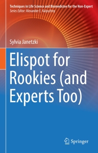 Imagen de portada: Elispot for Rookies (and Experts Too) 9783319452937