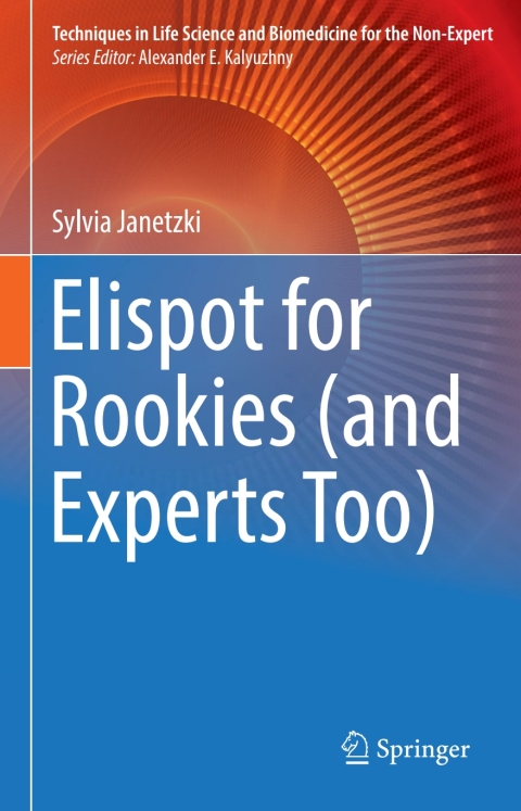 Elispot for Rookies (and Experts Too) - FULL INSTANT DOWNLOAD | PDF DOCX EPUB