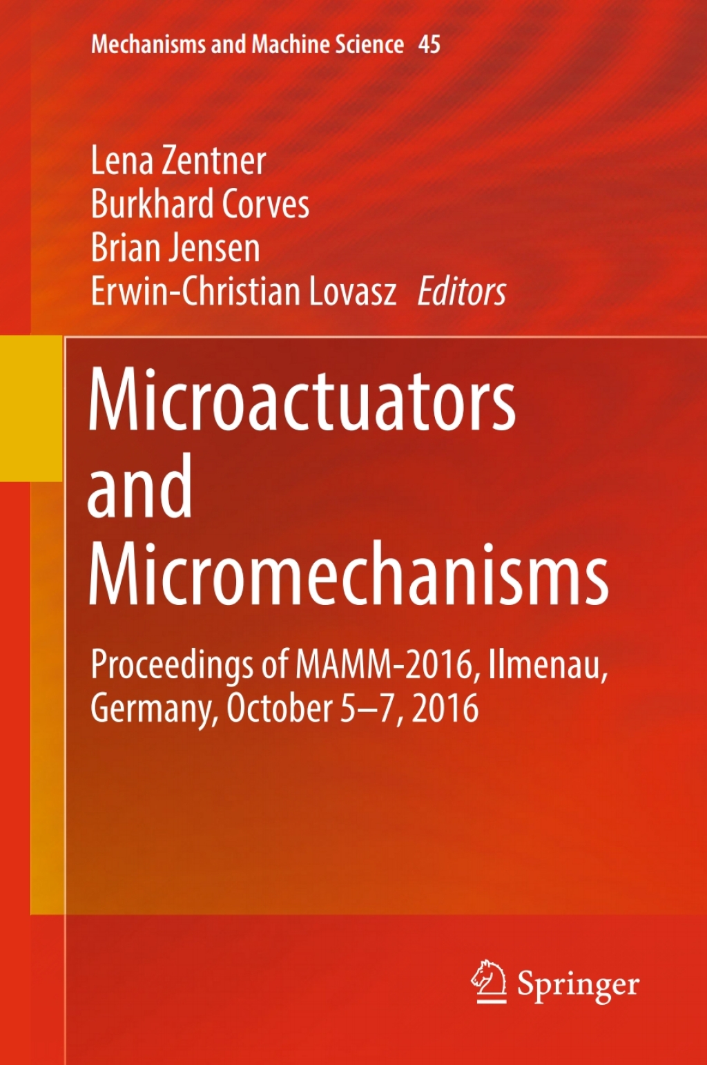 Microactuators and Micromechanisms Proceedings of MAMM-2016, Ilmenau, Germany, October 5-7, 2016