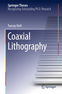 صورة الغلاف: Coaxial Lithography 9783319454139