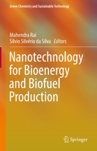 Cover image: Nanotechnology for Bioenergy and Biofuel Production 9783319454580