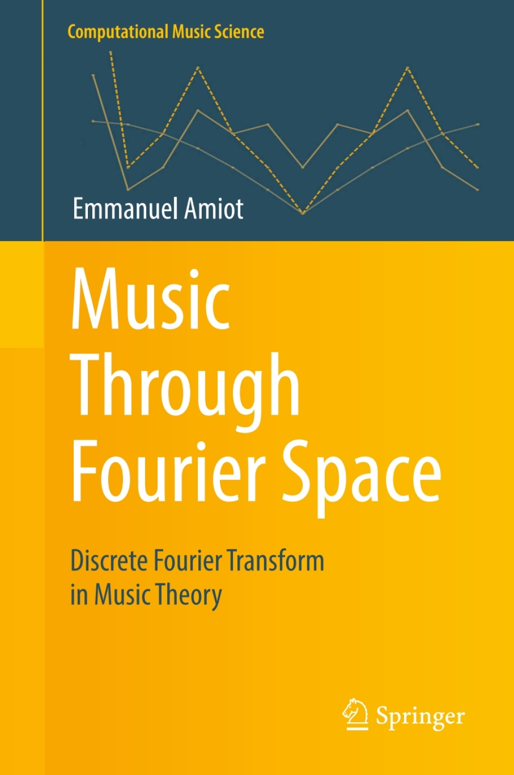 Music Through Fourier Space Discrete Fourier Transform in Music Theory