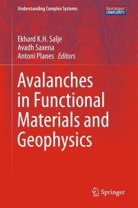 Imagen de portada: Avalanches in Functional Materials and Geophysics 9783319456102