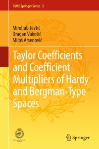 Cover image: Taylor Coefficients and Coefficient Multipliers of Hardy and Bergman-Type Spaces 9783319456430