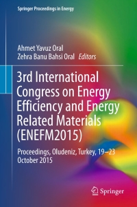 Imagen de portada: 3rd International Congress on Energy Efficiency and Energy Related Materials (ENEFM2015) 9783319456768