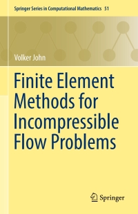 Titelbild: Finite Element Methods for Incompressible Flow Problems 9783319457499