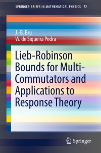 Cover image: Lieb-Robinson Bounds for Multi-Commutators and Applications to Response Theory 9783319457833