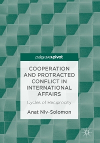 表紙画像: Cooperation and Protracted Conflict in International Affairs 9783319458045