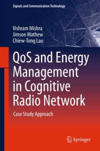 Imagen de portada: QoS and Energy Management in Cognitive Radio Network 9783319458588