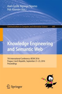 صورة الغلاف: Knowledge Engineering and Semantic Web 9783319458793