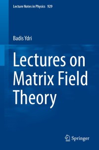 Cover image: Lectures on Matrix Field Theory 9783319460024