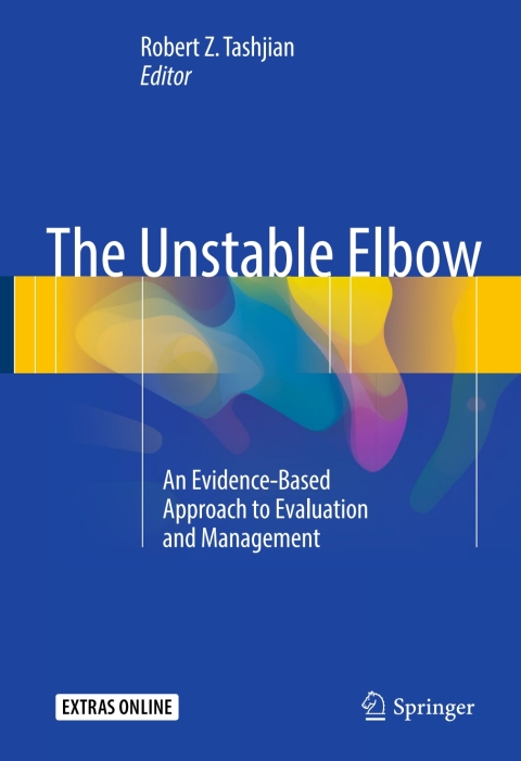 The Unstable Elbow : An Evidence-Based Approach to Evaluation and Management - FULL INSTANT DOWNLOAD | PDF DOCX EPUB