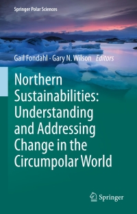 Imagen de portada: Northern Sustainabilities: Understanding and Addressing Change in the Circumpolar World 9783319461489
