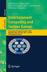 Cover image: Entertainment Computing and Serious Games 9783319461519