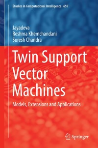 Imagen de portada: Twin Support Vector Machines 9783319461847