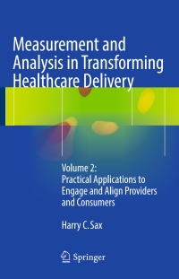 Cover image: Measurement and Analysis in Transforming Healthcare Delivery 9783319462202