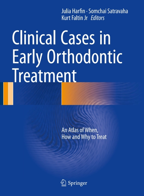 Clinical Cases in Early Orthodontic Treatment: An Atlas of When, How and Why to Treat - FULL INSTANT DOWNLOAD | PDF DOCX EPUB