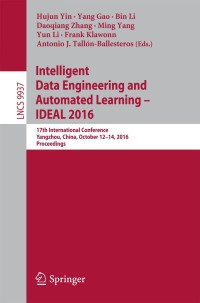 Titelbild: Intelligent Data Engineering and Automated Learning – IDEAL 2016 9783319462561