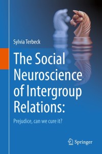 Cover image: The Social Neuroscience of Intergroup Relations: 9783319463360