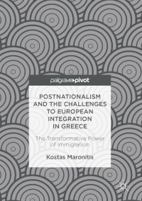 Cover image: Postnationalism and the Challenges to European Integration in Greece 9783319463452