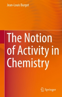 Cover image: The Notion of Activity in Chemistry 9783319463995