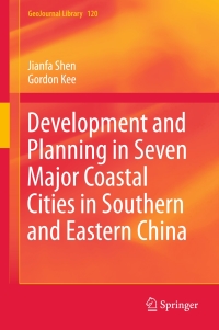 Cover image: Development and Planning in Seven Major Coastal Cities in Southern and Eastern China 9783319464206