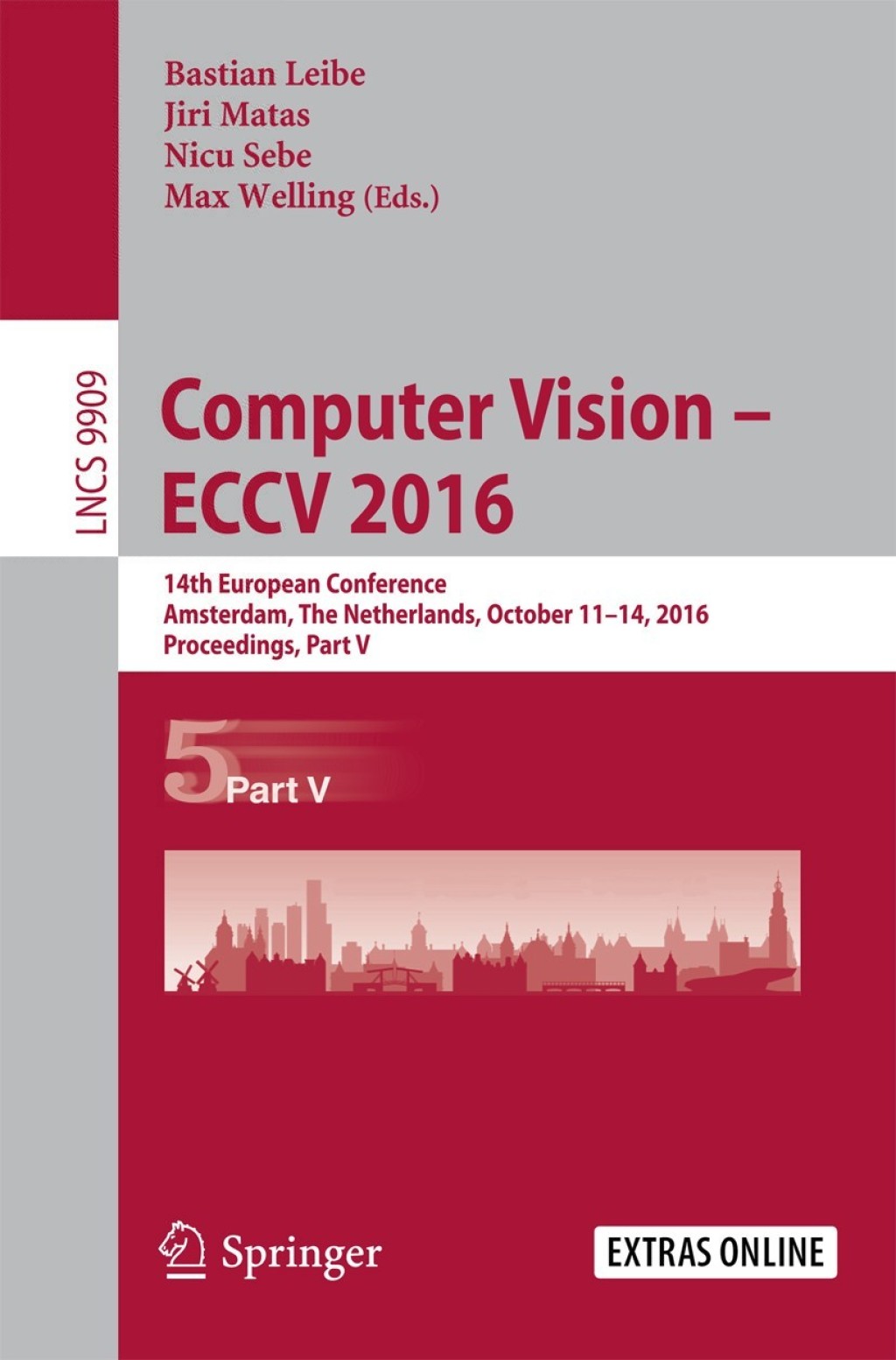 Computer Vision – ECCV 2016 14th European Conference, Amsterdam, The Netherlands, October 11-14, 2016, Proceedings, Part V