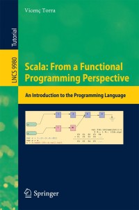 Omslagafbeelding: Scala: From a Functional Programming Perspective 9783319464800