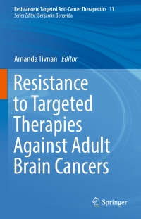 Imagen de portada: Resistance to Targeted Therapies Against Adult Brain Cancers 9783319465043