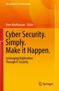 Cover image: Cyber Security. Simply. Make it Happen. 9783319465289