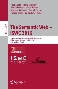 صورة الغلاف: The Semantic Web – ISWC 2016 9783319465463