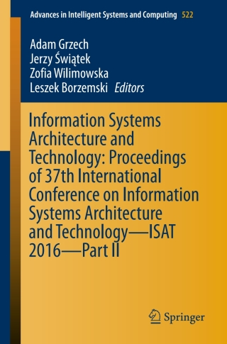Imagen de portada: Information Systems Architecture and Technology: Proceedings of 37th International Conference on Information Systems Architecture and Technology – ISAT 2016 – Part II 9783319465852