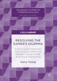 Cover image: Resolving the Gamer’s Dilemma 9783319465944